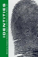 Identities / edited by Kwame Anthony Appiah and Henry Louis Gates, Jr..