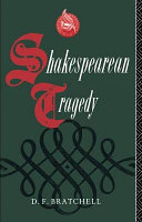 Shakespearean tragedy / edited by D. F. Bratchell.