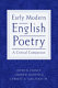 Early modern English poetry : a critical companion / edited by Patrick Cheney, Andrew Hadfield, Garrett A. Sullivan, Jr.