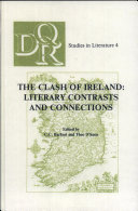The Clash of Ireland : literary contrasts and connections / edited by C.C. Barfoot and Theo D'haen.
