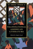 The Cambridge companion to transnational American literature / edited by Yogita Goyal.