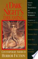 A dark night's dreaming : contemporary American horror fiction / edited by Tony Magistrale, Michael A. Morrison.