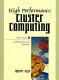High performance cluster computing / edited by Rajkumar Buyya.