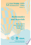 Mathematics and materials / Mark J. Bowick ... [et al.], editors.