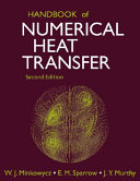 Handbook of numerical heat transfer / edited by W. J. Minkowycz, E. M. Sparrow, J. Y. Murthy.