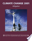 Climate change 2001 : mitigation : contribution of Working Group III to the third assessment report of the Intergovernmental Panel on Climate Change / edited by Bert Metz ... [et al.].