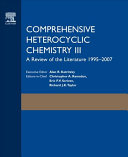 Comprehensive heterocyclic chemistry III / executive editor, Alan R. Katritzky ; editors-in-chief, Christopher A. Ramsden, Eric F.V. Scriven, Richard J.K. Taylor.