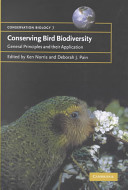 Conserving bird biodiversity : general principles and their application / edited by Ken Norris and Deborah J. Pain.