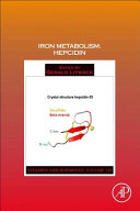 Iron metabolism : hepcidin / edited by Gerald Litwack.