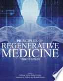 Principles of regenerative medicine edited by Anthony Atala, Robert Lanza, Antonios G. Mikos, Robert Nerem.