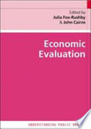 Economic evaluation / Julia Fox-Rushby and John Cairns (editors).