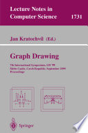 Graph drawing : 7th international symposium, GD '99, Stirin Castle, Czech Republic, September 15-19, 1999 : proceedings / Jan Kratochvil (ed.).