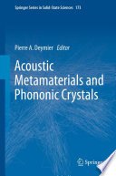 Acoustic metamaterials and phononic crystals edited by Pierre A. Deymier.