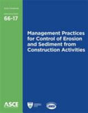 Management practices for control of erosion and sediment from construction activities / American Society of Civil Engineers.