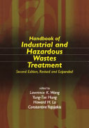 Handbook of industrial and hazardous wastes [sic] treatment / edited by Lawrence K. Wang ... [et al.].