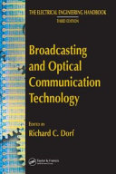 Broadcasting and optical communication technology / edited by Richard C. Dorf.