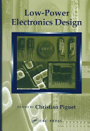 Low-power electronics design / edited by Christian Piguet.
