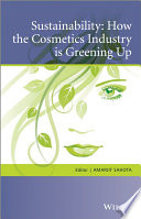 Sustainability how the cosmetics industry is greening up / edited by Mr Amarjit Sahota.