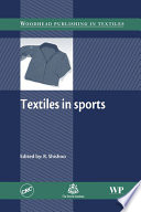 Textiles in sport / edited by R. Shishoo.