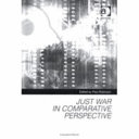 Just war in comparative perspective / edited by Paul Robinson.