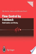 Flow control by feedback : stabilization and mixing / Ole Morten Aamo and Miroslav Krstić.