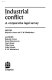 Industrial conflict : a comparative legal survey / editors Benjamin Aaron and K.W. Wedderburn, authors Benjamin Aaron ... (and others).