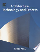 Architecture, technology and process / Chris Abel.