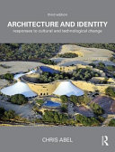 Architecture and identity : responses to cultural and technological change / Chris Abel.