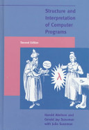 Structure and interpretation of computer programs / Harold Abelson and Gerald Jay Sussman, with Julie Sussman ; foreword by Alan J. Perlis.