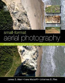 Small-format aerial photography : principles, techniques and geoscience applications / James S. Aber, Irene Marzolff, Johannes B. Ries.