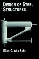 Design of steel structures / Elias G. Abu-Saba.