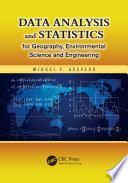 Data analysis and statistics for geography, environmental science, and engineering Miguel F. Acevedo.