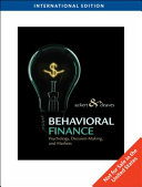 Behavioral finance : psychology, decision-making, and markets / Lucy F. Ackert, Richard Deaves.