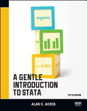 A gentle introduction to Stata / Alan C. Acock, Oregon State University.