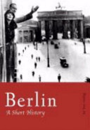 Berlin : a short history / Christian Härtel ; in collaboration with the picture library of the Prussian Cultural Heritage.