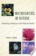 Mathematics in nature : modeling patterns in the natural world / John A. Adam.