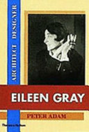 Eileen Gray : architect/designer : a biography. / Peter Adam.