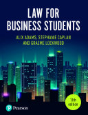 Law for business students Alix Adams, Stephanie Caplan, Graeme Lockwood.