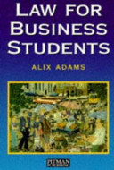 Law for business students / Alix Adams.