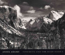 Yosemite and the High Sierra / Ansel Adams ; edited by Andrea G. Stillman ; introduction by John Szarkowski.