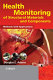 Health monitoring of structural materials and components : methods with applications / Douglas E. Adams.