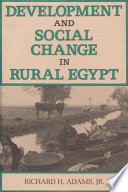 Development and social change in rural Egypt / Richard H. Adams, Jr.