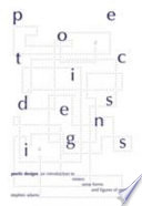 Poetic designs : an introduction to meters, verse forms and figures of speech / Stephen J. Adams.