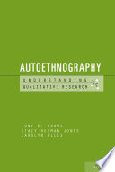 Autoethnography / Tony E. Adams, Stacy Holman Jones, Carolyn Ellis.