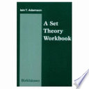 A set theory workbook / Iain T. Adamson.