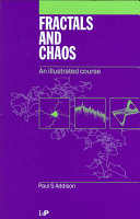 Fractals and chaos : an illustrated course / Paul S. Addison.