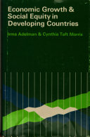 Economic growth and social equity in developing countries / Irma Adelman & Cynthia Taft Morris.
