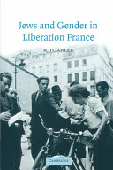 Jews and gender in liberation France.