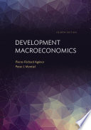 Development macroeconomics / Pierre-Richard Agenor and Peter J. Montiel.