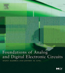 Foundations of analog & digital electronic circuits / Anant Agarwal, Jeffrey H. Lang.